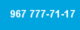 967 777-71-17 967 777-71-17